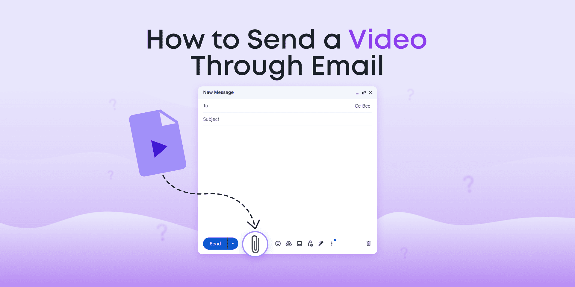 How to Send a Video Through Email: 6 Easy Methods + Tips - Animotica Blog