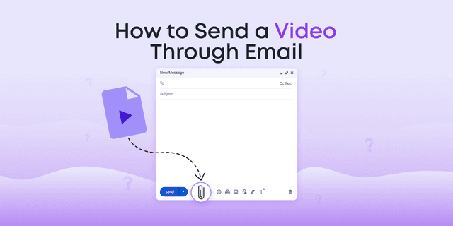 How to Send a Video Through Email: 6 Easy Methods + Tips - Animotica Blog
