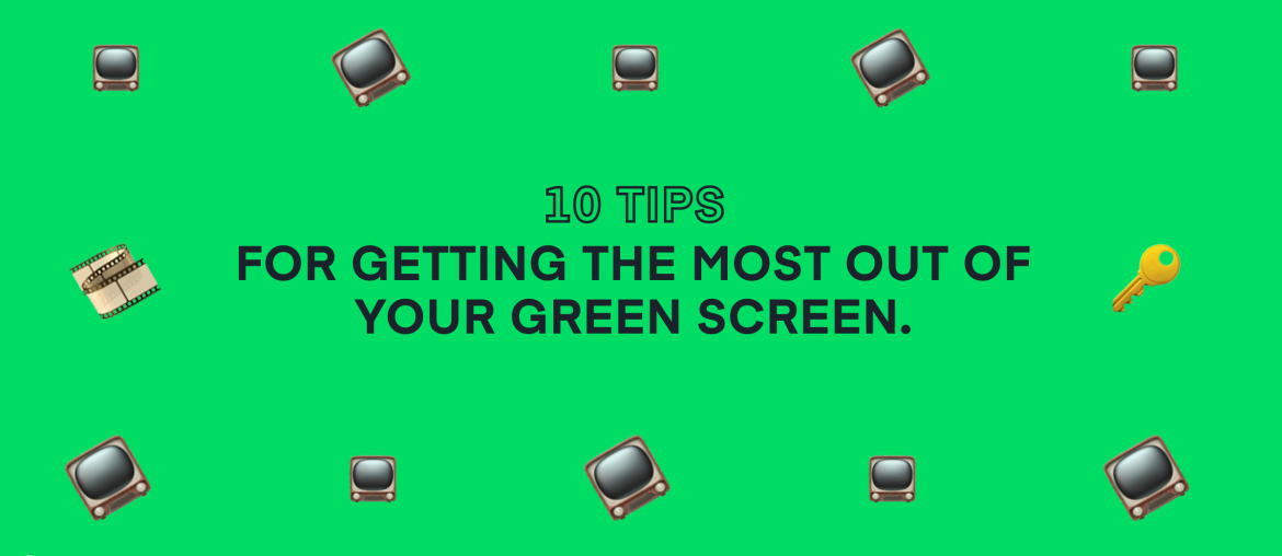 How to use a green screen