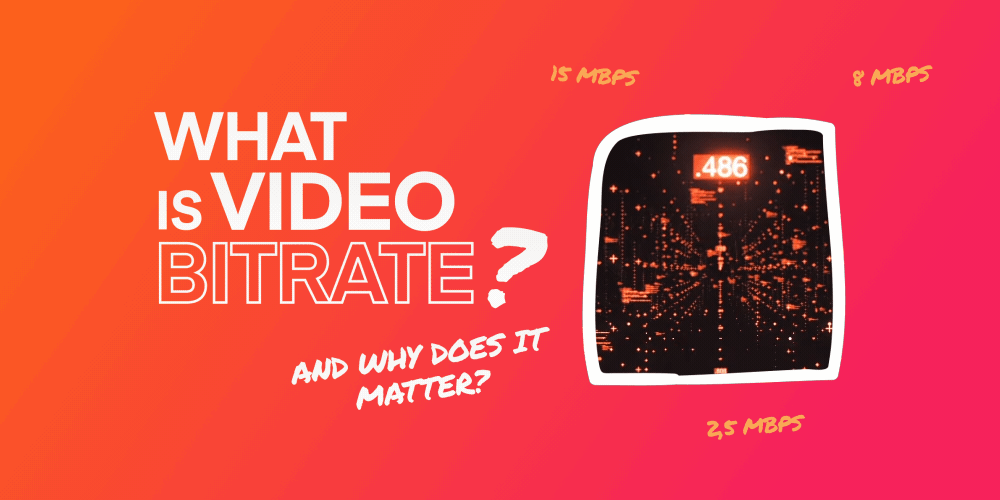 Full Guide: What is Video Bitrate and Why Does it Matter?