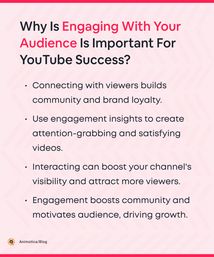 Why is Engaging with Your Audience is important for YouTube success?